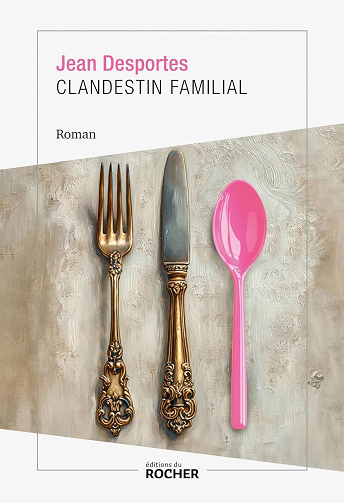Clandestin familial - Jean Desportes (2023)