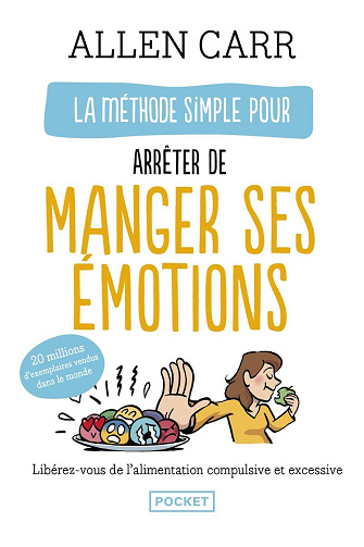La Méthode simple pour arrêter de manger ses émotions - Allen Carr (2025)