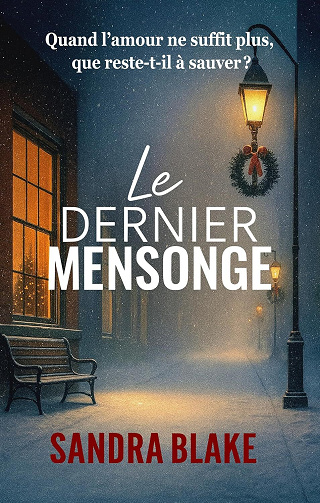 le dernier mensonge - Sandra Blake (2025)