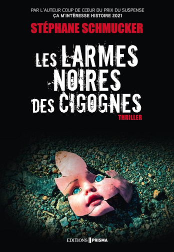 Les larmes noires des cigognes - Stéphane Schmucker (2024)