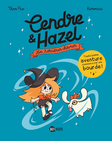 Cendre Et Hazel - Tomes 01 à 08