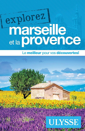 Explorez Marseille et la Provence 2026 - Collectif Ulysse (2025)
