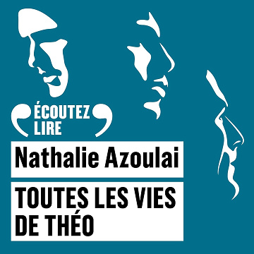 Toutes les vies de Théo - Nathalie Azoulai (2025)