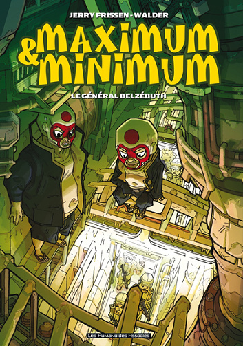 Maximum & Minimum - 1. Le Général Belzébuth