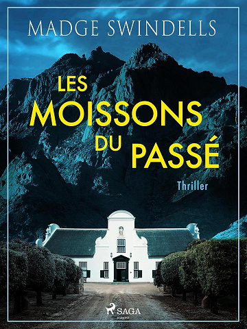 Les moissons du passé - Madge Swindells (2025)