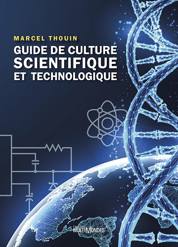 Guide de culture scientifique et technologique - Marcel Thouin (2025)