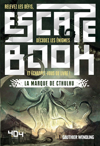 Escape Book : La Marque de Cthulhu - Gauthier Wendling (2023)