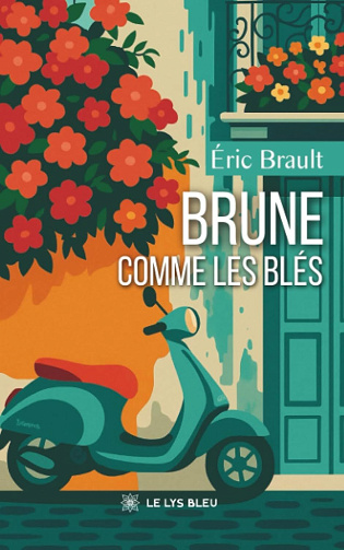 Brune comme les blés - Éric Brault (2025)