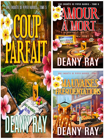 Une enquête de Piper Harris Tomes 5 à 7 - Deany Ray (2025)