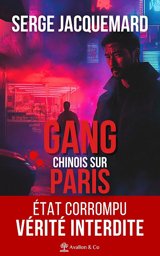 Gang chinois sur Paris - Serge Jacquemard (2025)