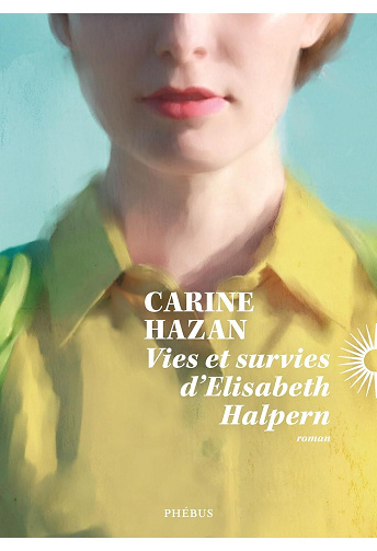 Vies et survies d'Elisabeth Halpern - Carine Hazan (2025)