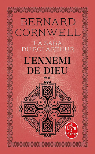 L'Ennemi de Dieu (La Saga du roi Arthur, Tome 2) - Bernard Cornwell (2025)