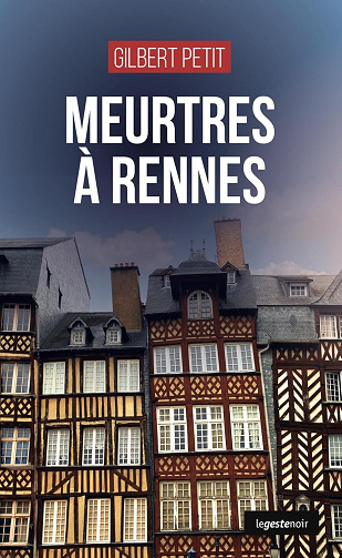 Meurtres à Rennes - Gilbert Petit (2025)