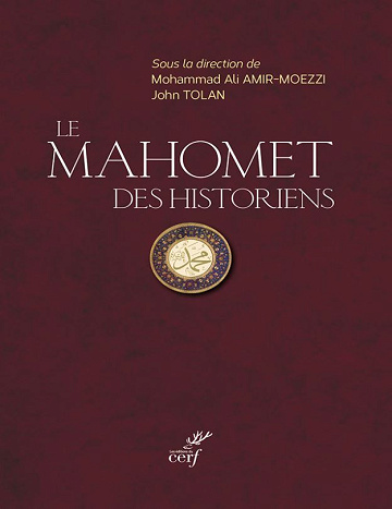 Le Mahomet des historiens - Mohammad Ali Amir-Moezzi, John Tolan (2025)