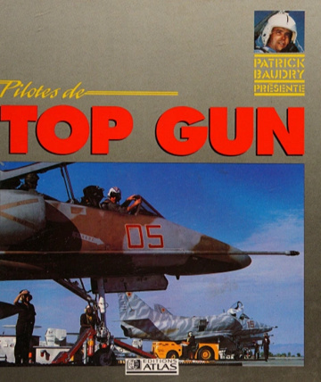 Pilotes de Top Gun - Patrick Baudry (1991)