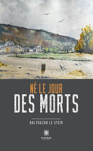Né le jour des morts - Balthazar Le Steir (2025)