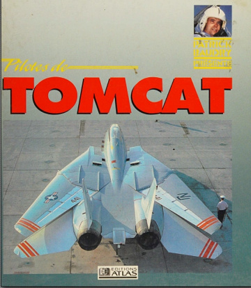 Pilotes de Tomcat - Patrick Baudry (1991)
