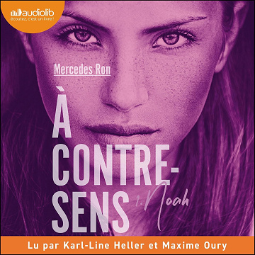 Noah: À contre-sens 1 - Mercedes Ron (2024)