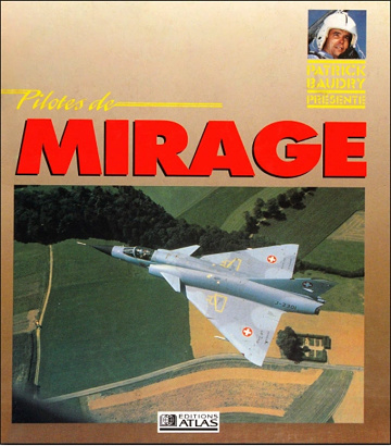 Pilotes de Mirage - Patrick Baudry (1991)