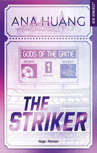 Gods of the Game Tome 1 : The Striker - Ana Huang (2026)