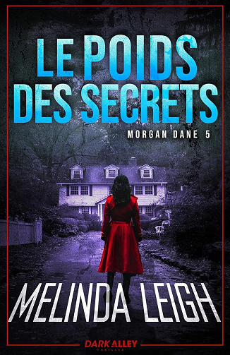 Le poids des secrets: Morgan Dane, T5 - Melinda Leigh (2026)