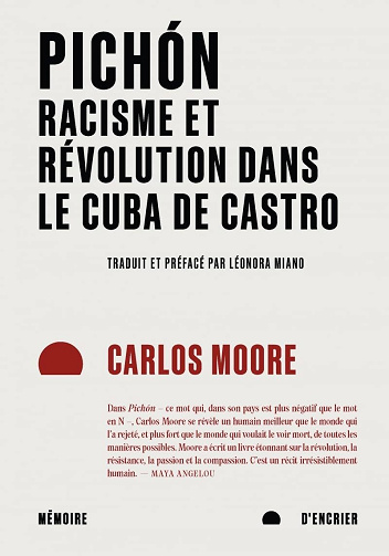 Pichón : Racisme et révolution dans le Cuba de Castro - Carlos Moore (2025)