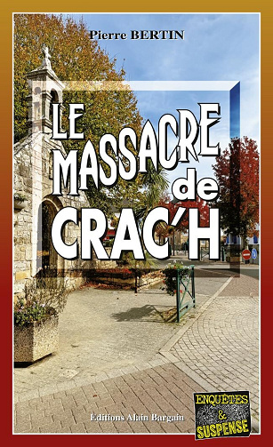 Le massacre de Crac'h - Pierre Bertin (2025)