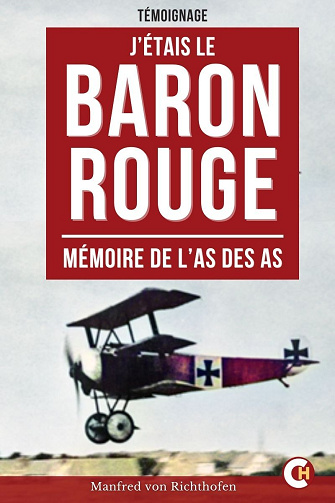 J'Etais Le Baron Rouge : Mémoire de L'as Des As - Manfred von Richthofen (2025)