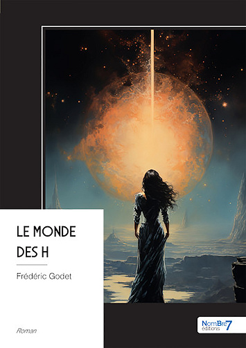 Le monde des H - Frédéric Godet (2026)