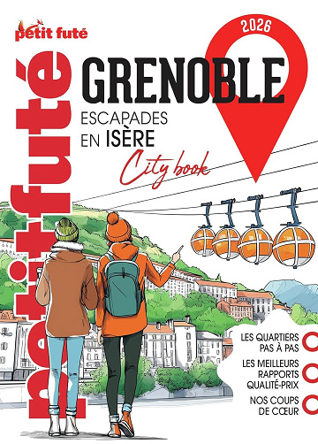 Guide Grenoble 2026 Petit Futé - Dominique Auzias, Jean-Paul Labourdette (2025)