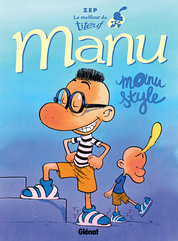 Titeuf - HS - Le meilleur de Titeuf, Manu - Manu Style (2025)