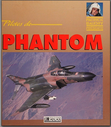 Pilotes de Phantom - Patrick Baudry (1991)