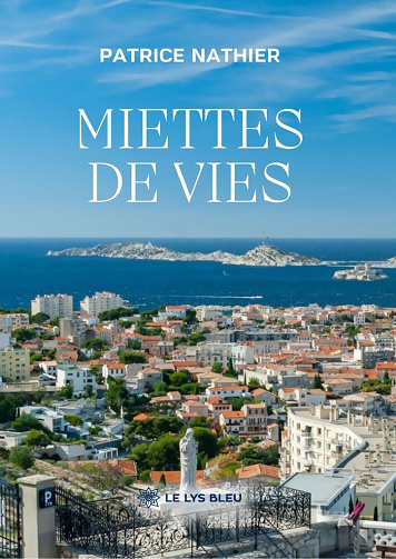 Miettes de vies - Patrice Nathier (2026)