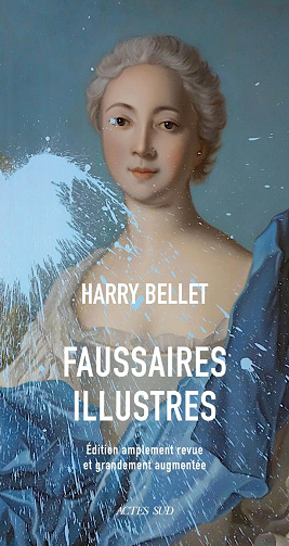 Faussaires illustres - Harry Bellet (2025)