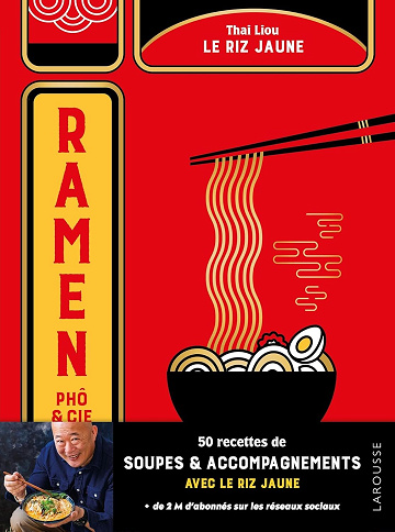 Ramen, phô & cie - Thai Liou (alias le Riz Jaune) (2025)