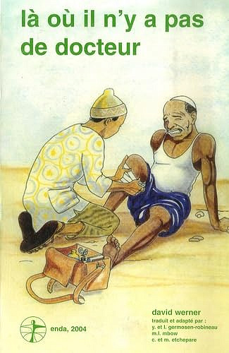 Là ou il n'y a pas de docteur -  David Werner (2004)