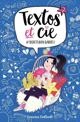 Textos et Cie T07: #Secrets bien gardés (Textos & Cie t. 7) -  Geneviève Guilbault (2020)