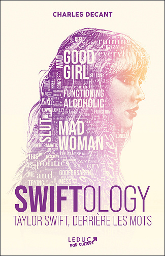 Swiftology : Taylor Swift derrière les mots - Charles Decant (2025)