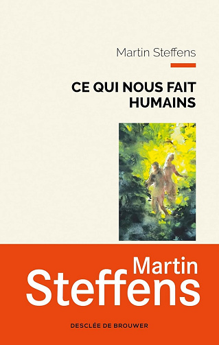 Ce qui nous fait humains : Une métaphysique des marges - Martin Steffens (2025)