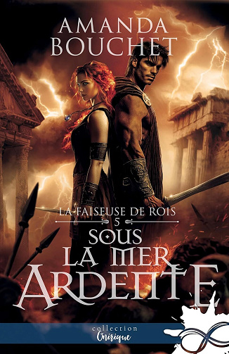 Sous la mer ardente: La faiseuse de Rois, T5 - Amanda Bouchet (2025)