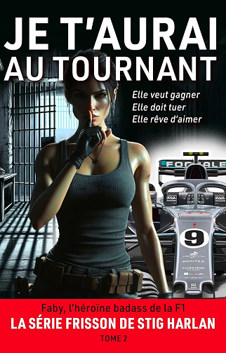 Je t'aurai au tournant, Tome 2 - Stig Harlan (2026)