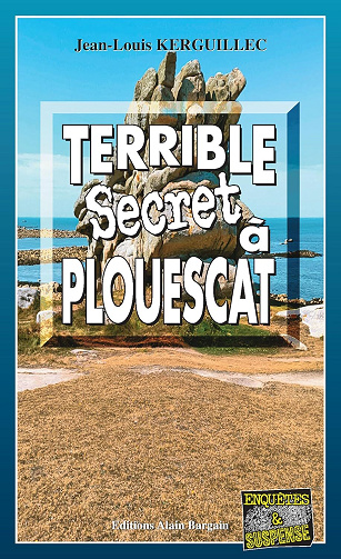 Les enquêtes du commandant Le Fur - Tome 14 : Terrible secret à Plouescat - Jean-Louis Kerguillec (2025)