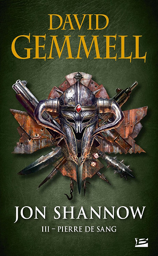 Jon Shannow, T3 : Pierre de Sang -  David Gemmell (2018)