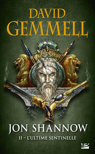 Jon Shannow, T2 : L'Ultime Sentinelle -  David Gemmell (2018)