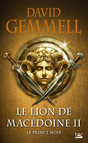 Le Lion de Macédoine, T2 : Le Prince noir -  David Gemmell (2025)