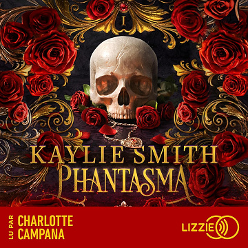 Phantasma: Wicked Games - Tome 1 - Kaylie Smith (2025)