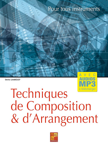 Techniques de composition et d’arrangement -  Denis Lamboley (2022)