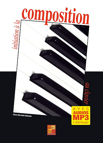 Initiation à la composition au clavier -  Pierre Minvielle-Sébastia (2022)