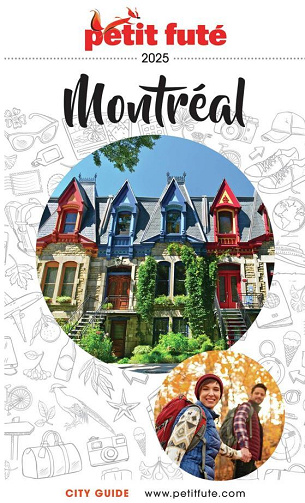 Guide Montréal 2025 Petit Futé - Dominique Auzias, Jean-Paul Labourdette (2025)