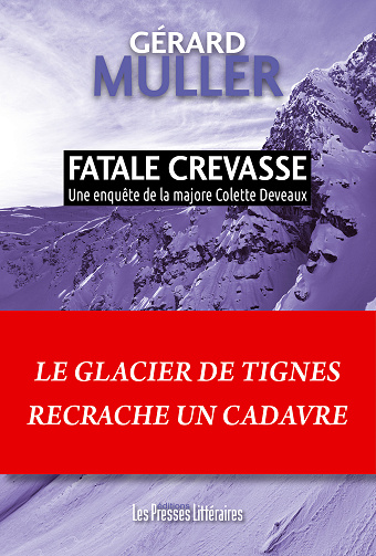 Fatale crevasse - Gérard Muller (2025)